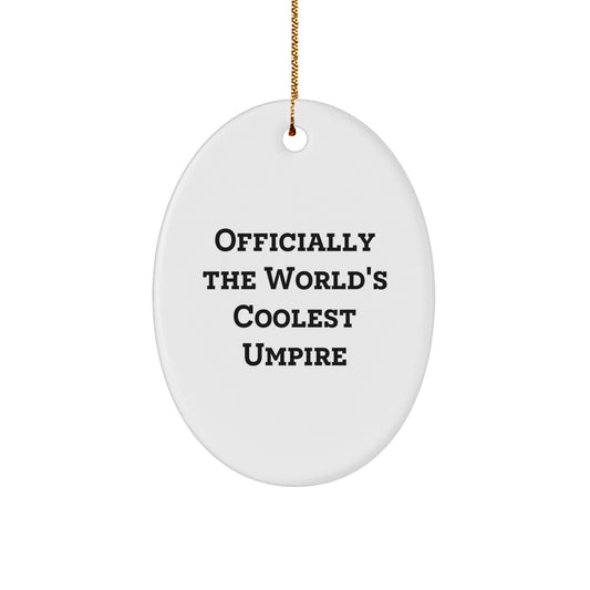 Umpire Gifts from Friends - Officially The World's Coolest Umpire Oval Ornament for Christmas - The Buy Boom