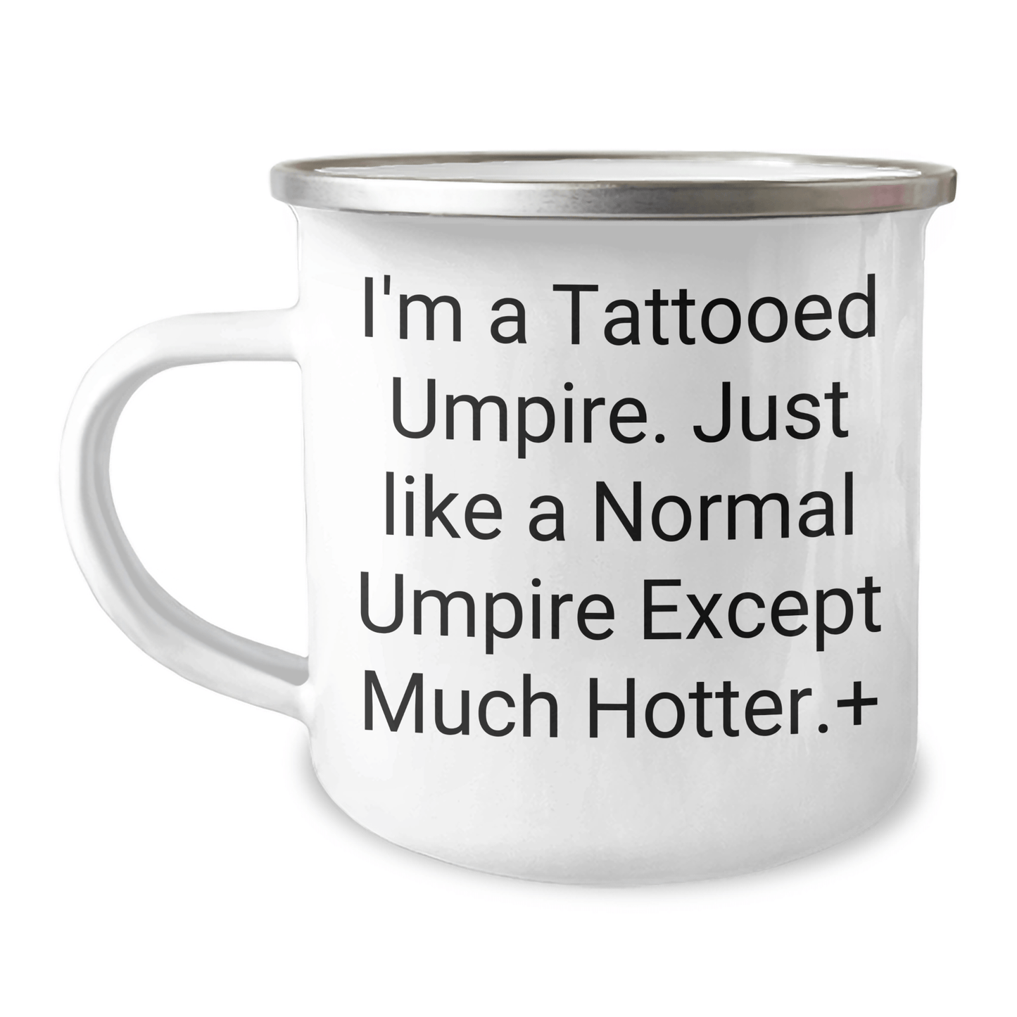 Umpire Gifts from Friends to Men - Funny Tattooed Umpire Camping Mug, 12 oz Capacity, Stainless Steel with Enamel Finish, Perfect Graduation Unique Gifts - The Buy Boom