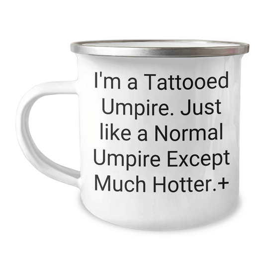 Umpire Gifts from Friends to Men - Funny Tattooed Umpire Camping Mug, 12 oz Capacity, Stainless Steel with Enamel Finish, Perfect Graduation Unique Gifts - The Buy Boom