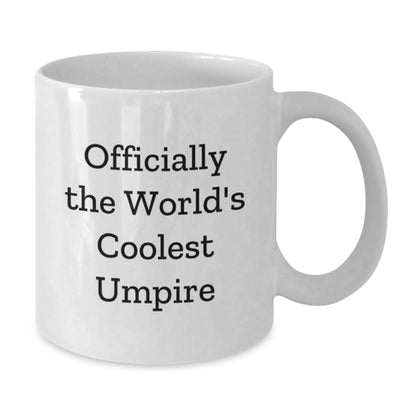 Umpire Gifts Funny Quote White Coffee Mug Gifts for Umpire Men Graduation from Family Friends Coworkers - The Buy Boom