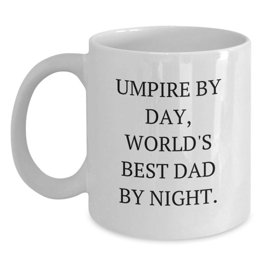 Umpire Humor Funny Gifts for Umpire by Day World's Best Dad by Night, Unique Birthday White Coffee Mug, 11oz or 15oz - The Buy Boom