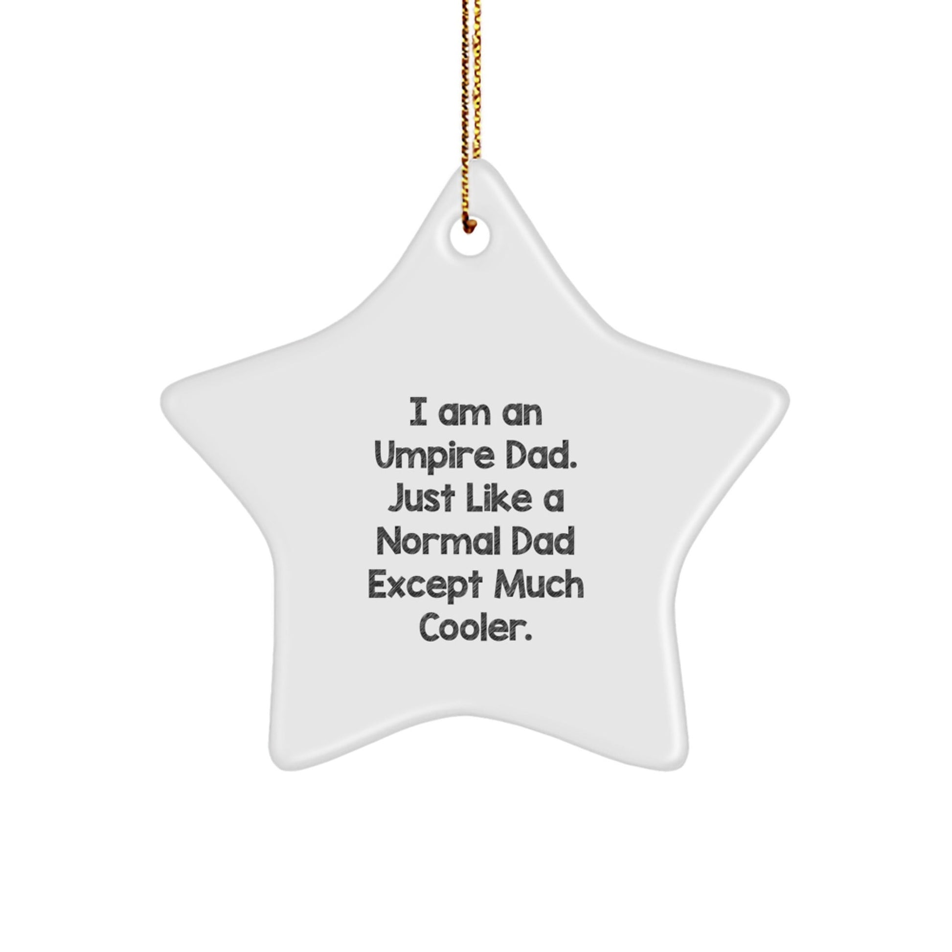 Umpire Star Ornament Funny Dad Gift for Umpire Father from Family - Christmas Unique Ornaments Gifts - The Buy Boom