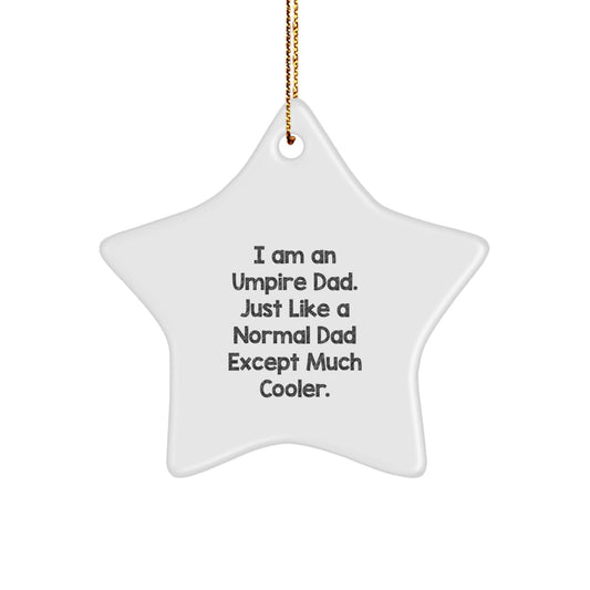 Umpire Star Ornament Funny Dad Gift for Umpire Father from Family - Christmas Unique Ornaments Gifts - The Buy Boom