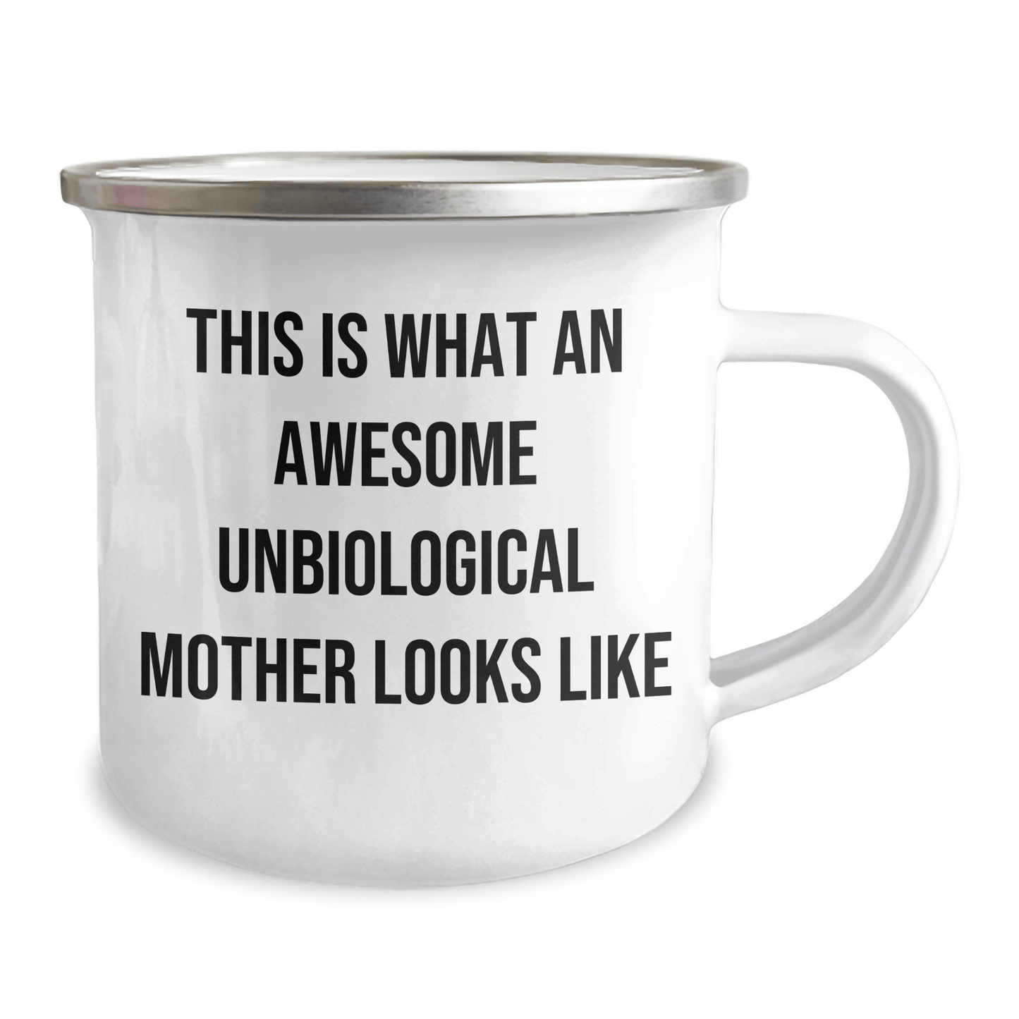 Unbiological Mother Gifts from Friends, Unbiological Mother Looks Awesome with Camping Mug, Funny Quote, Father's Day Unique Gifts - The Buy Boom