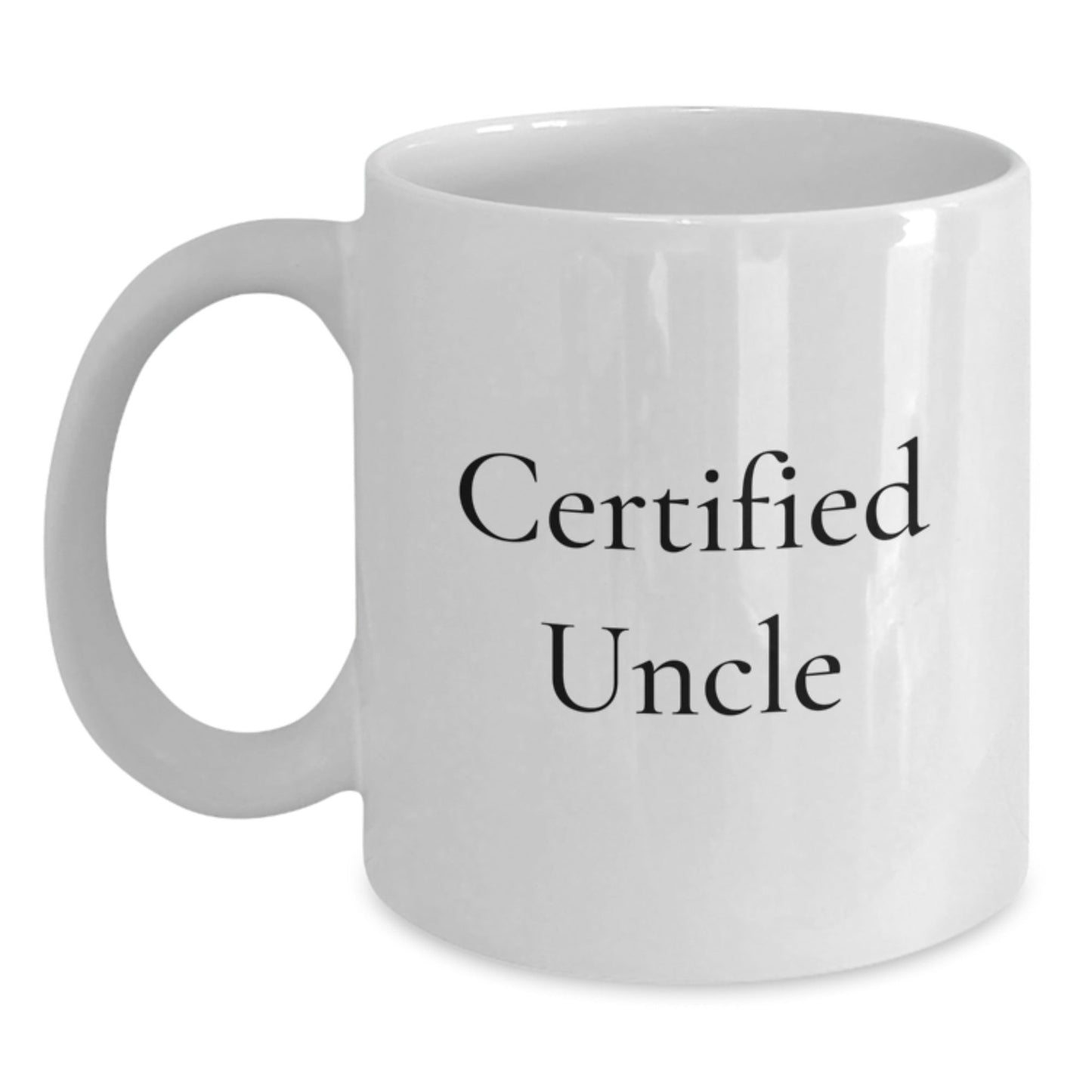 Uncle's Funny Graduation Gifts from Family - White Coffee Mug with Certified Quote - The Buy Boom