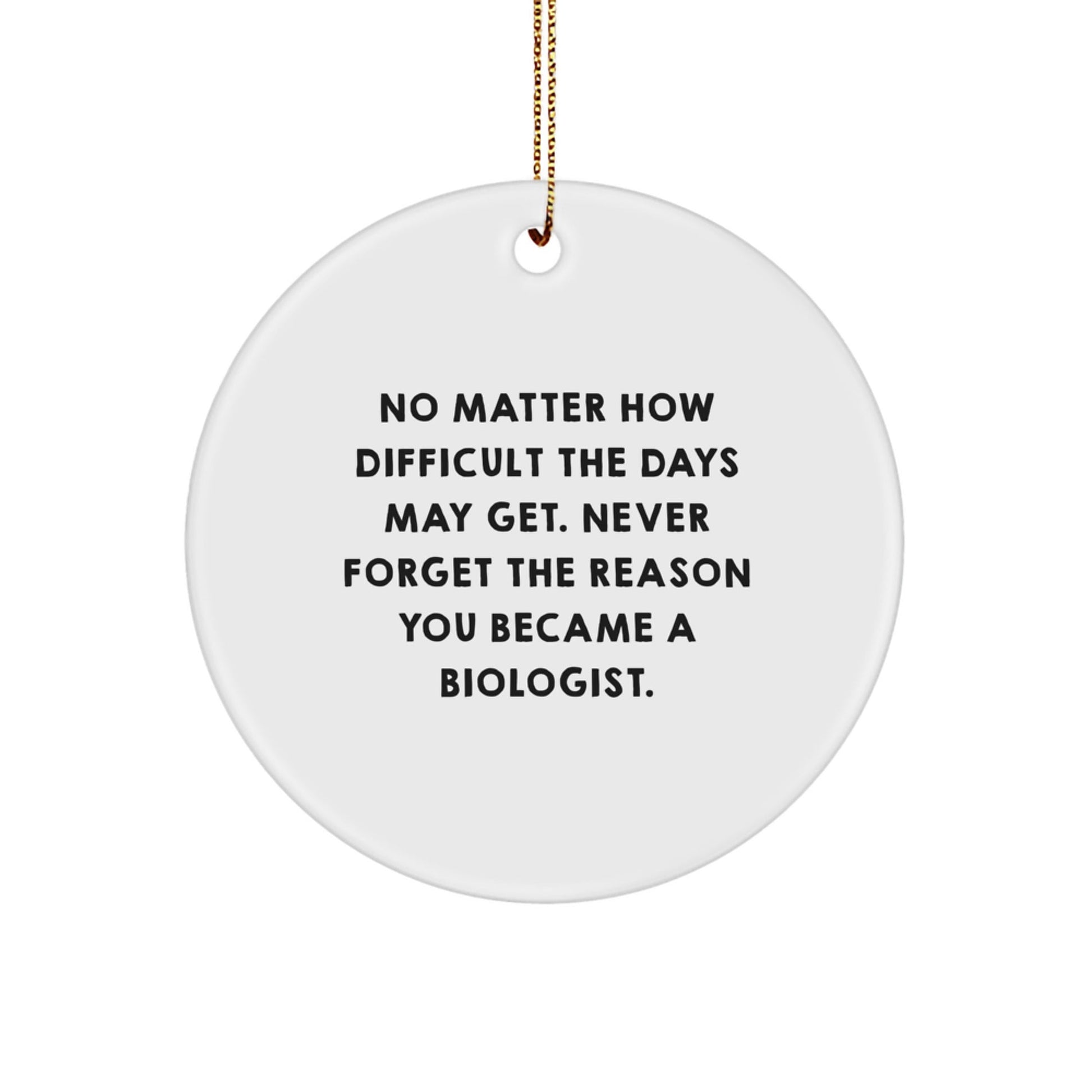 Unique Biologist Gifts from Friends - Funny Inspirational Circle Ornament for Christmas Decorations - The Buy Boom