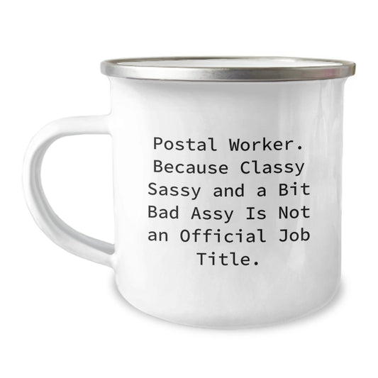 Unique Christmas Unique Gifts for Postal Workers - Classy Sassy Postal Worker Camping Mug, Funny Quote, Stainless Steel - The Buy Boom