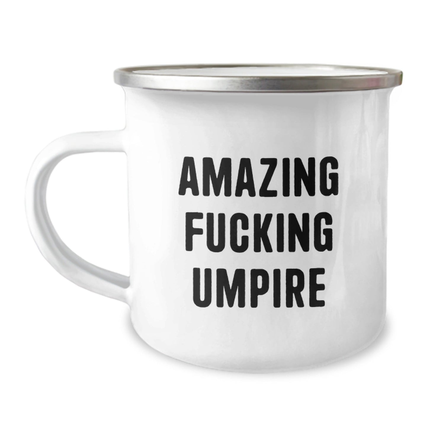 Unique Christmas Unique Gifts for Umpire Friends Funny Camping Mug from Men - Amazing F - king Umpire Quote - The Buy Boom