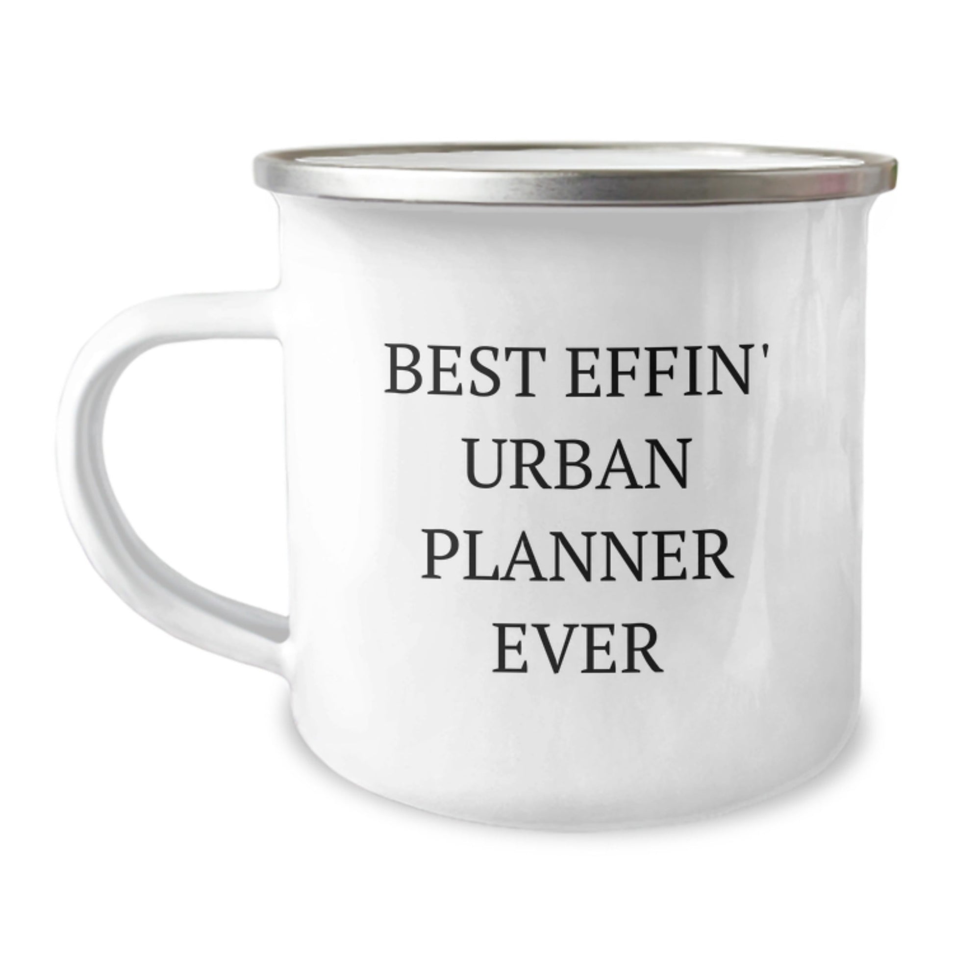 Unique Gifts from Friends for Urban Planner - Best Effin' Urban Planner Ever Camping Mug, Funny Christmas Unique Gifts - The Buy Boom