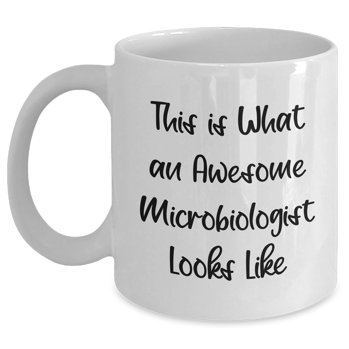 Unique Microbiologist Gifts from Friends for Father's Day - This Is What An Awesome Microbiologist Looks Like, White Coffee Mug - 11oz or 15oz, Ceramic, Microwave, and Dishwasher Safe - The Buy Boom