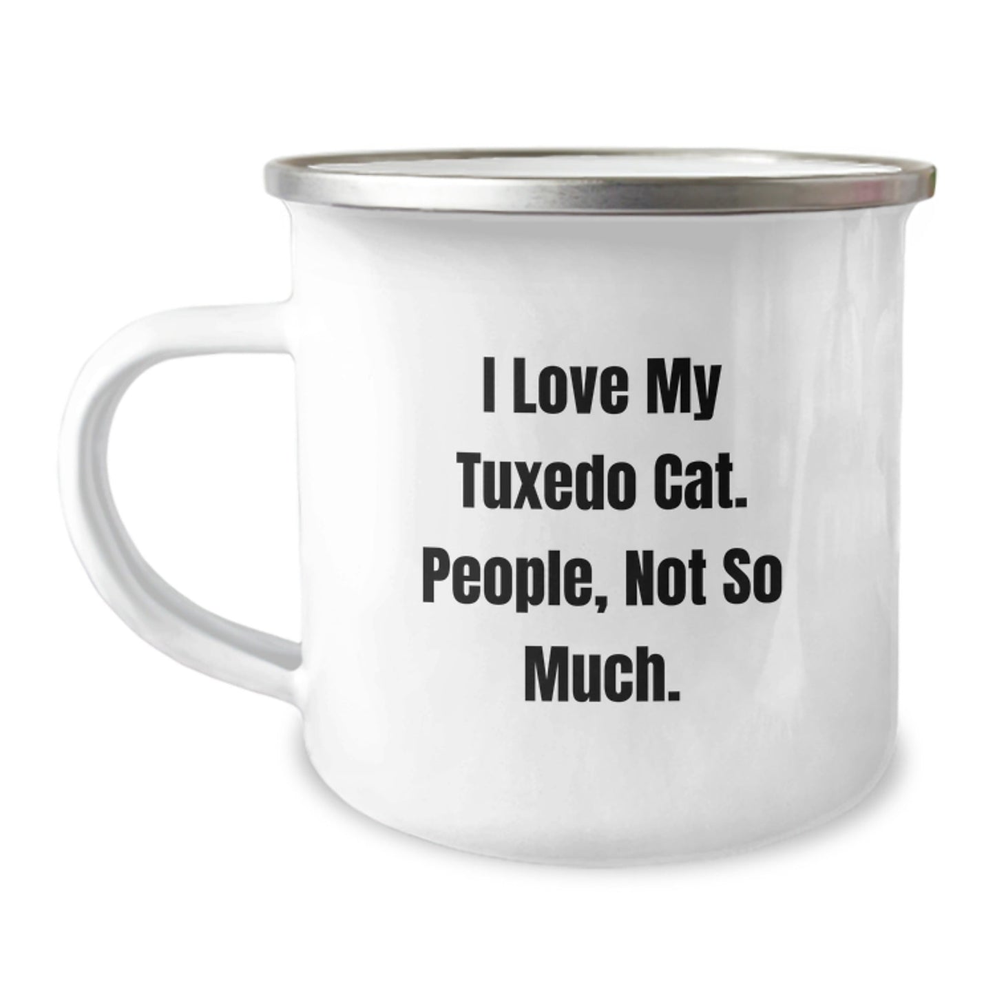 Unique Tuxedo Cat Gifts for Friends, Family, or Coworkers - Funny Camping Mug for Graduation, 'I Love My Tuxedo Cat. People, Not So Much.' - Gifts from Men, Women, Friends, Coworkers, or Family - The Buy Boom