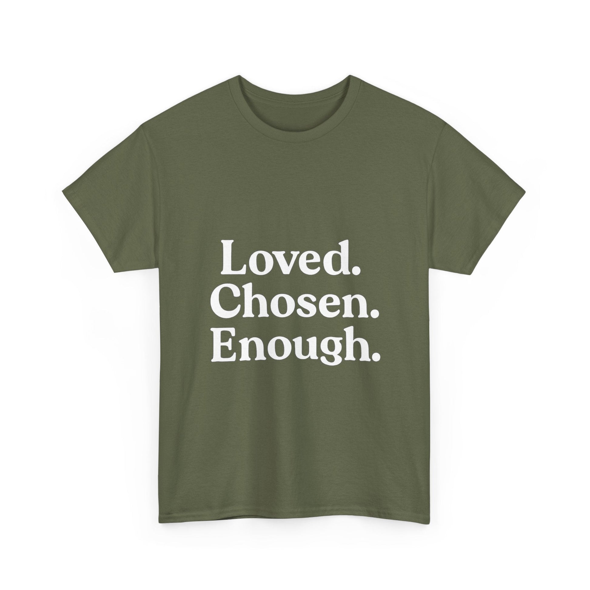 Unisex Cotton Tee - "Loved. Chosen. Enough." Inspirational Apparel - The Buy Boom