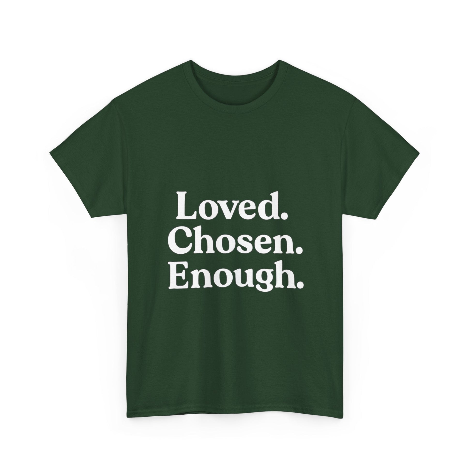 Unisex Cotton Tee - "Loved. Chosen. Enough." Inspirational Apparel - The Buy Boom