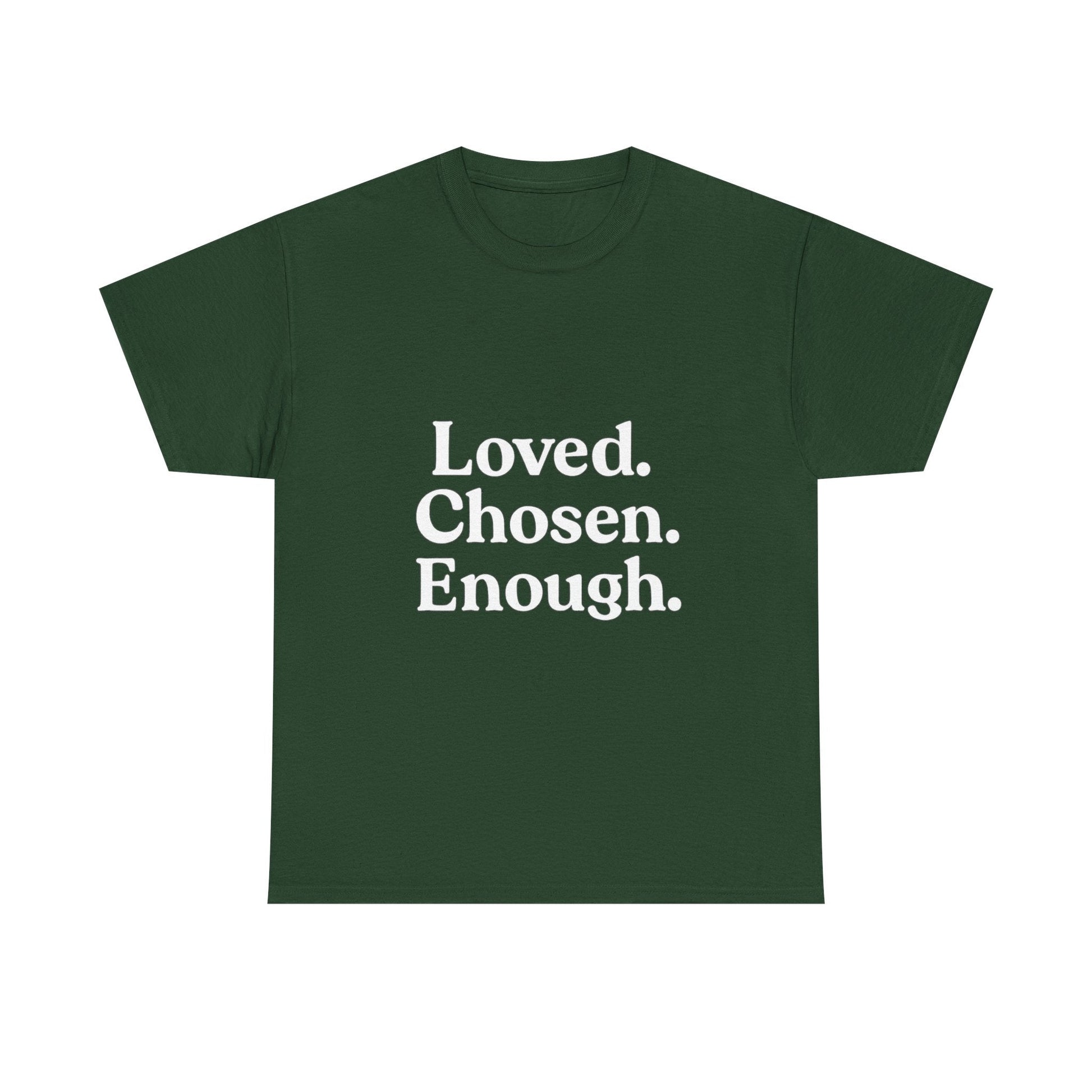 Unisex Cotton Tee - "Loved. Chosen. Enough." Inspirational Apparel - The Buy Boom