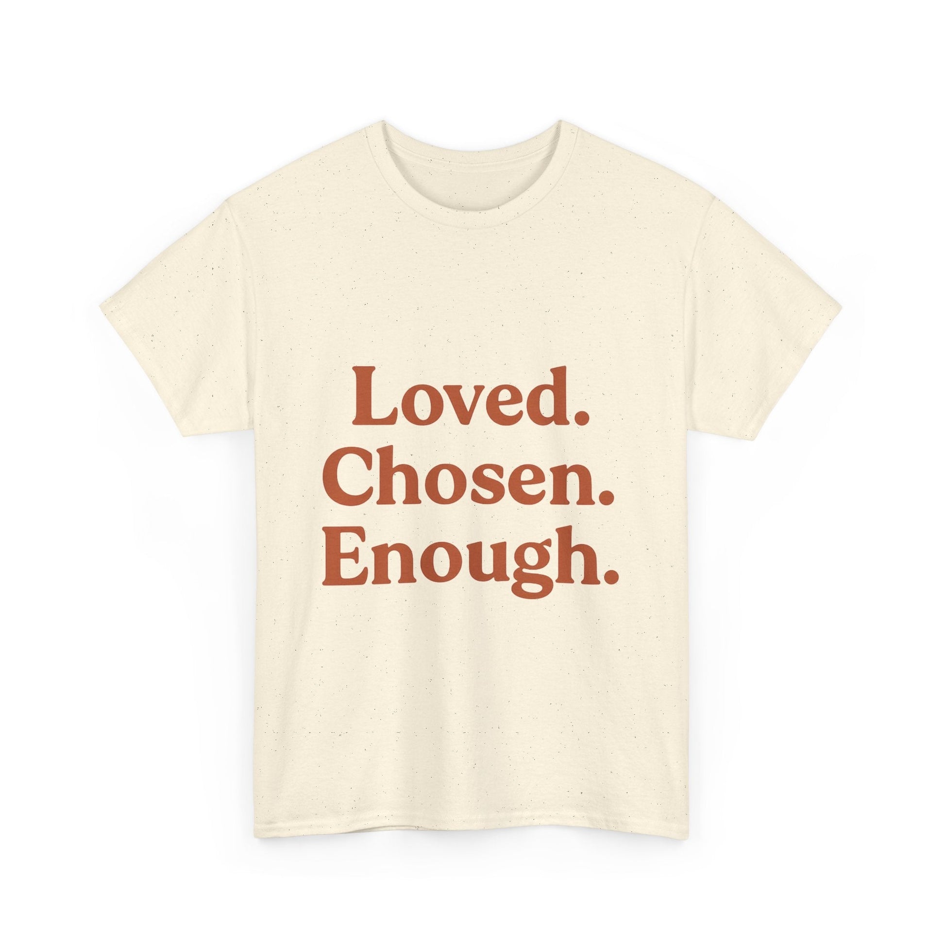 Unisex Heavy Cotton Tee - Loved. Chosen. Enough. - The Buy Boom