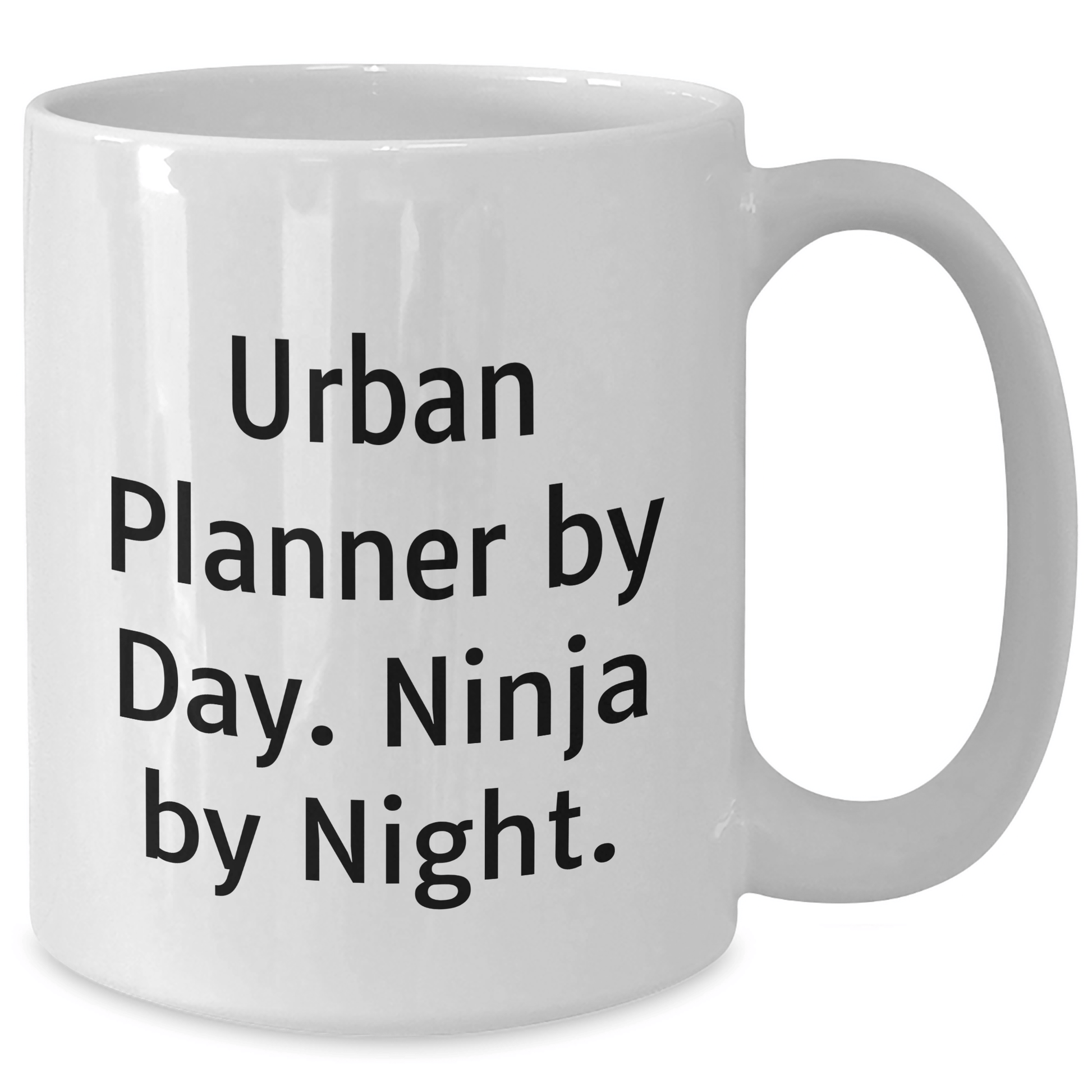 Urban Planner By Day. Ninja By Night. Funny White Coffee Mug Gifts from Men for Urban Planner Fathers' Day - The Buy Boom