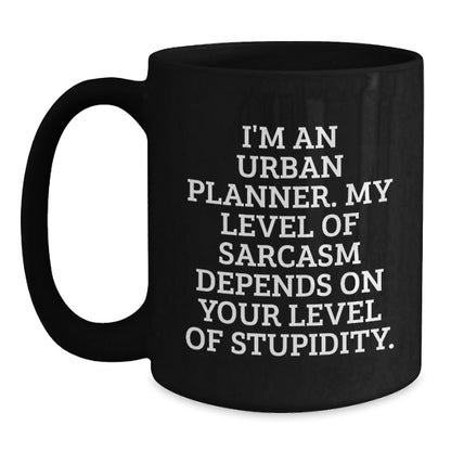 Urban Planner Gifts | Funny Sarcasm Black Coffee Mug for Graduation, Gifts from Friends, Family, or Coworkers for Urban Planner, 'I'm An Urban Planner' - The Buy Boom