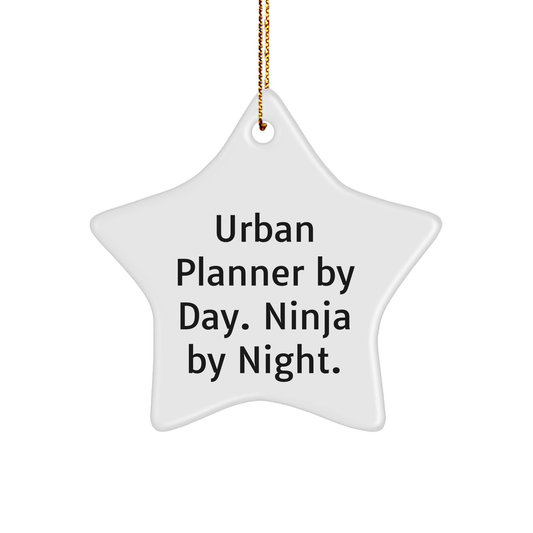 Urban Planner Gifts: Funny Star Ornament for Men, Women, Friends, and Coworkers 'Urban Planner By Day. Ninja By Night.' - The Buy Boom