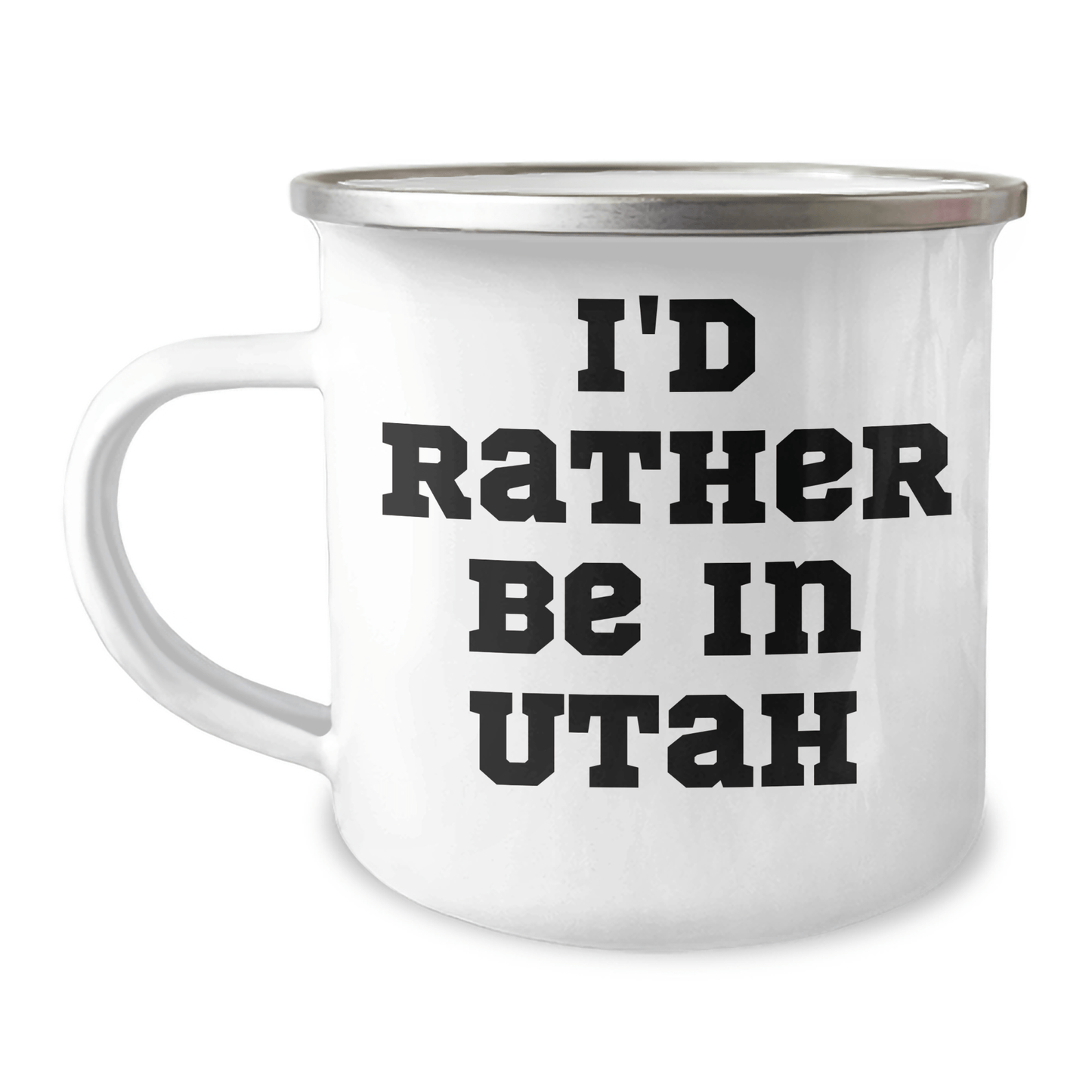 Utah Inspiration Gifts from Friends and Family for Him - 'I'd Rather Be In Utah' Camping Mug, 12 oz Stainless Steel with Enamel Finish, Funny Quote - The Buy Boom