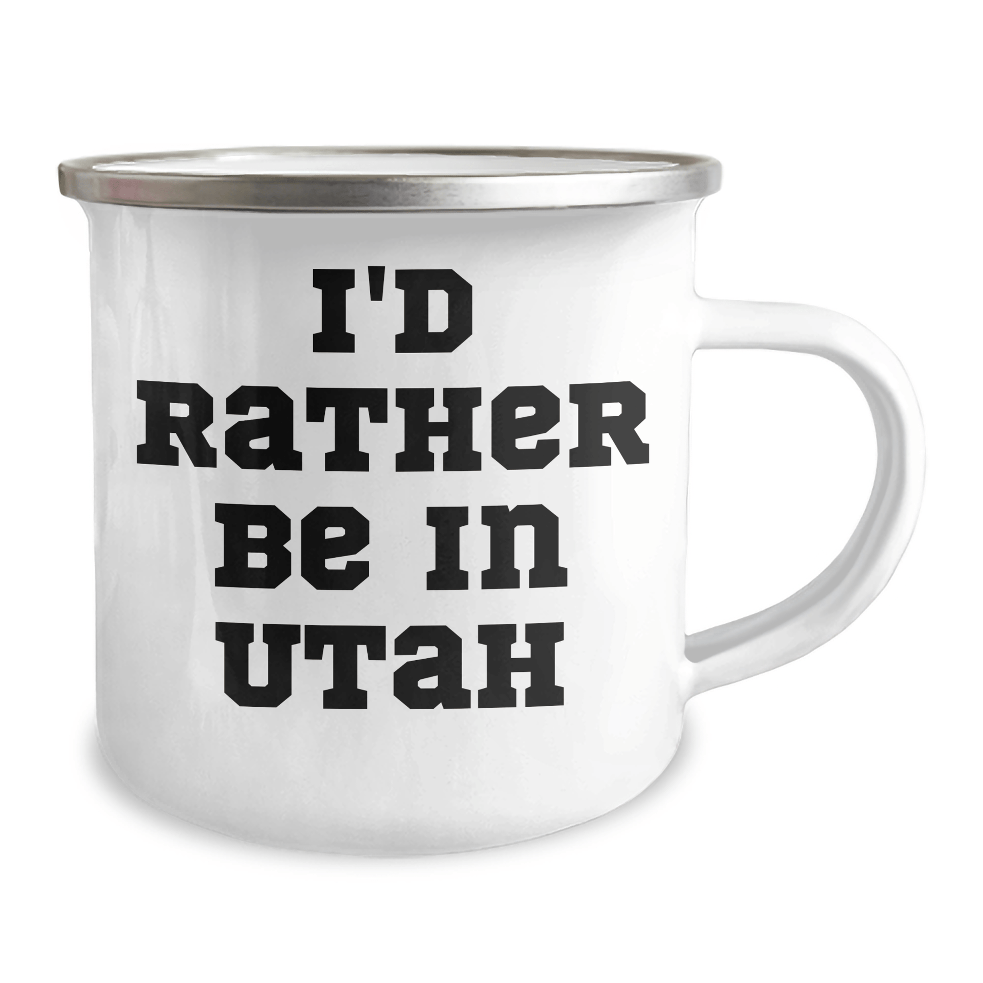 Utah Inspiration Gifts from Friends and Family for Him - 'I'd Rather Be In Utah' Camping Mug, 12 oz Stainless Steel with Enamel Finish, Funny Quote - The Buy Boom