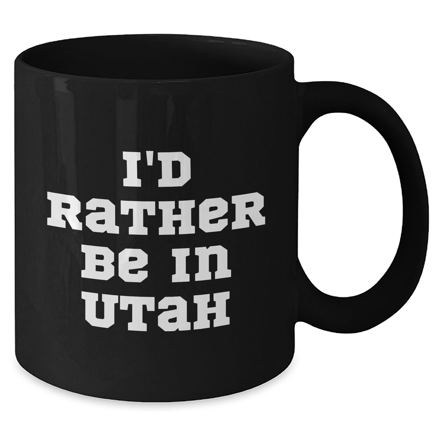 Utah Lovers Black Coffee Mug, Funny Gift from Friends or Family, 'I'd Rather Be In Utah' Quote, Unique Father's Day Unique Gift - The Buy Boom