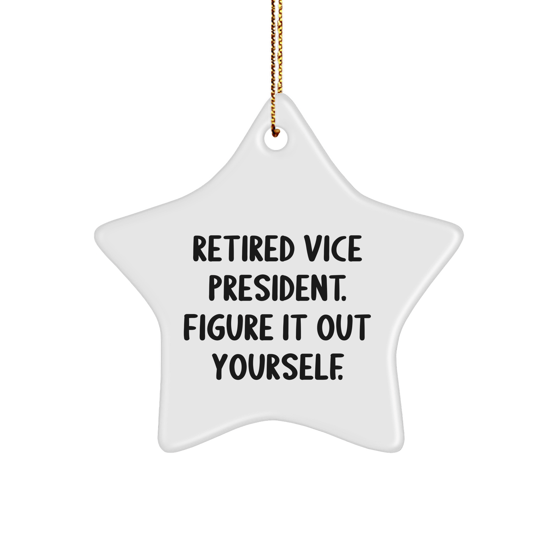 Vice President Gifts for Men, Funny Star Ornament with Quote 'Figure It Out Yourself' for Christmas, Gifts from Family - The Buy Boom