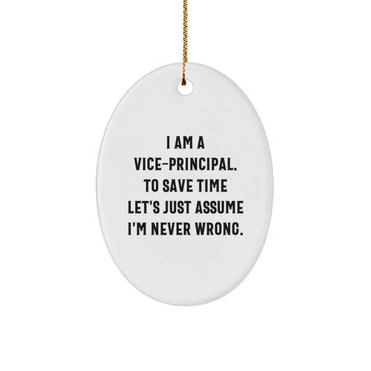 Vice - Principal Oval Ornament, Funny Quote Gifts from Friends and Family for Christmas - The Buy Boom