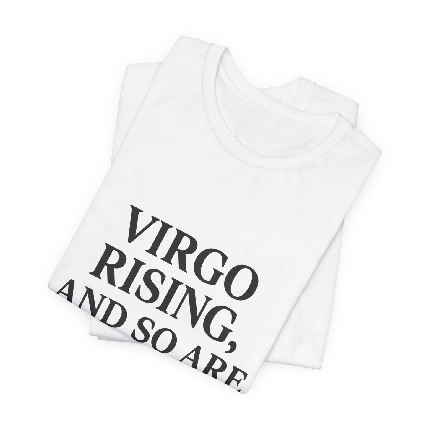Virgo Rising T-Shirt – Funny Astrology Tee | Zodiac Sign Shirt | Horoscope Gift for Birthdays or Friends - The Buy Boom