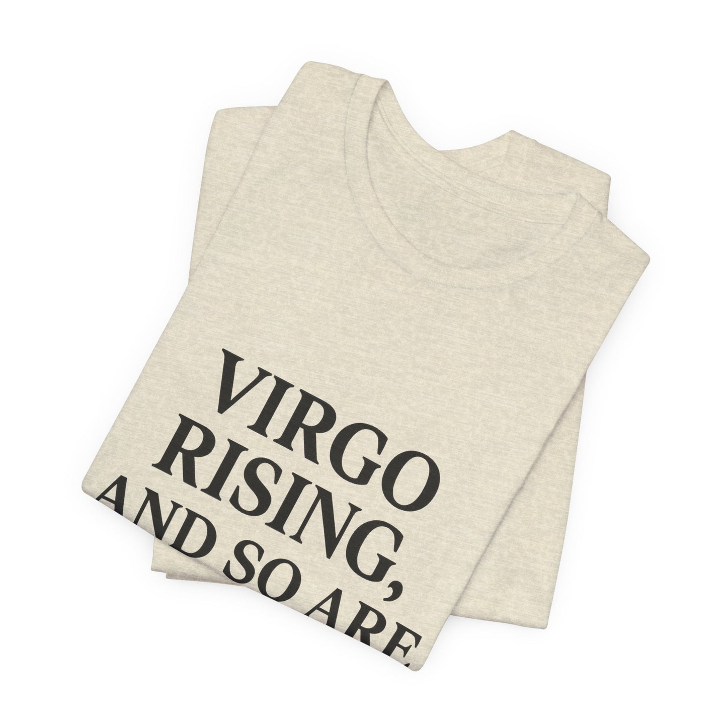 Virgo Rising T-Shirt – Funny Astrology Tee | Zodiac Sign Shirt | Horoscope Gift for Birthdays or Friends - The Buy Boom