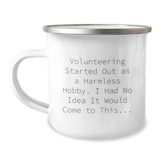 Volunteering Camping Mug, Funny Quote, Gifts from Family to Friends for Christmas Unique Gifts - The Buy Boom