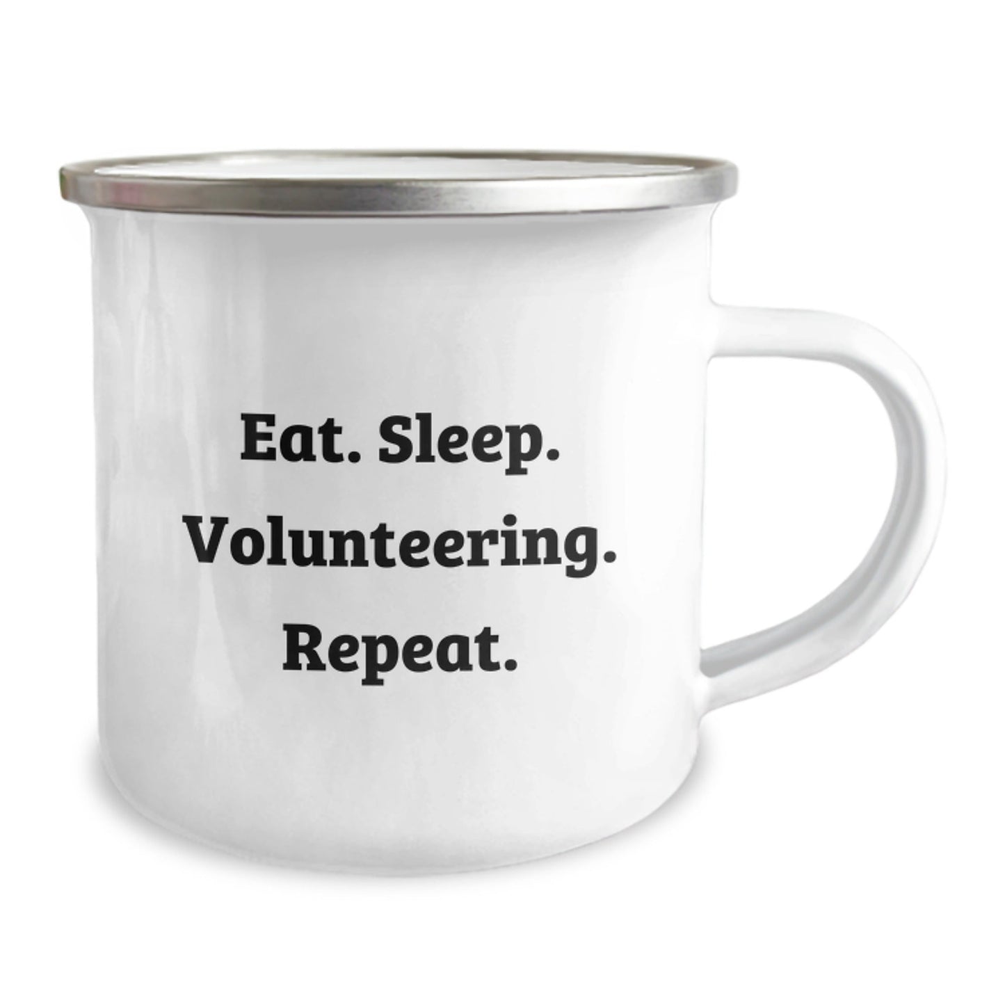 Volunteering Inspirational Gifts for Friends and Family, Eat. Sleep. Volunteering. Repeat. Funny Quote Camping Mug, Graduation Unique Gifts from Men, Women, Coworkers - The Buy Boom