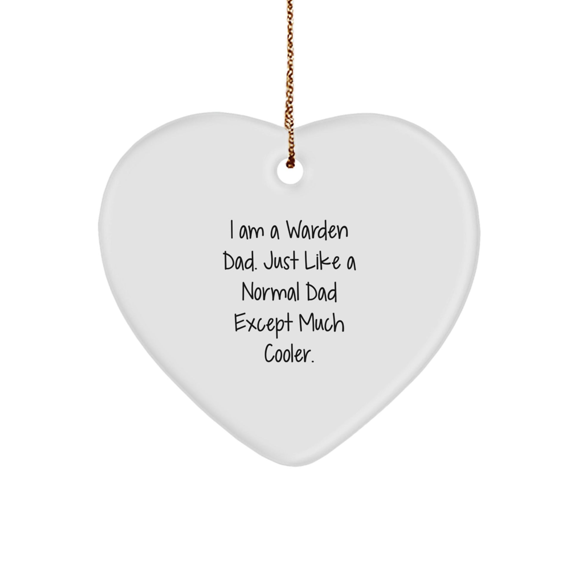 Warden Dad Gifts from Men, Funny Heart Ornament for Warden, Christmas Unique Gifts for Friends - The Buy Boom