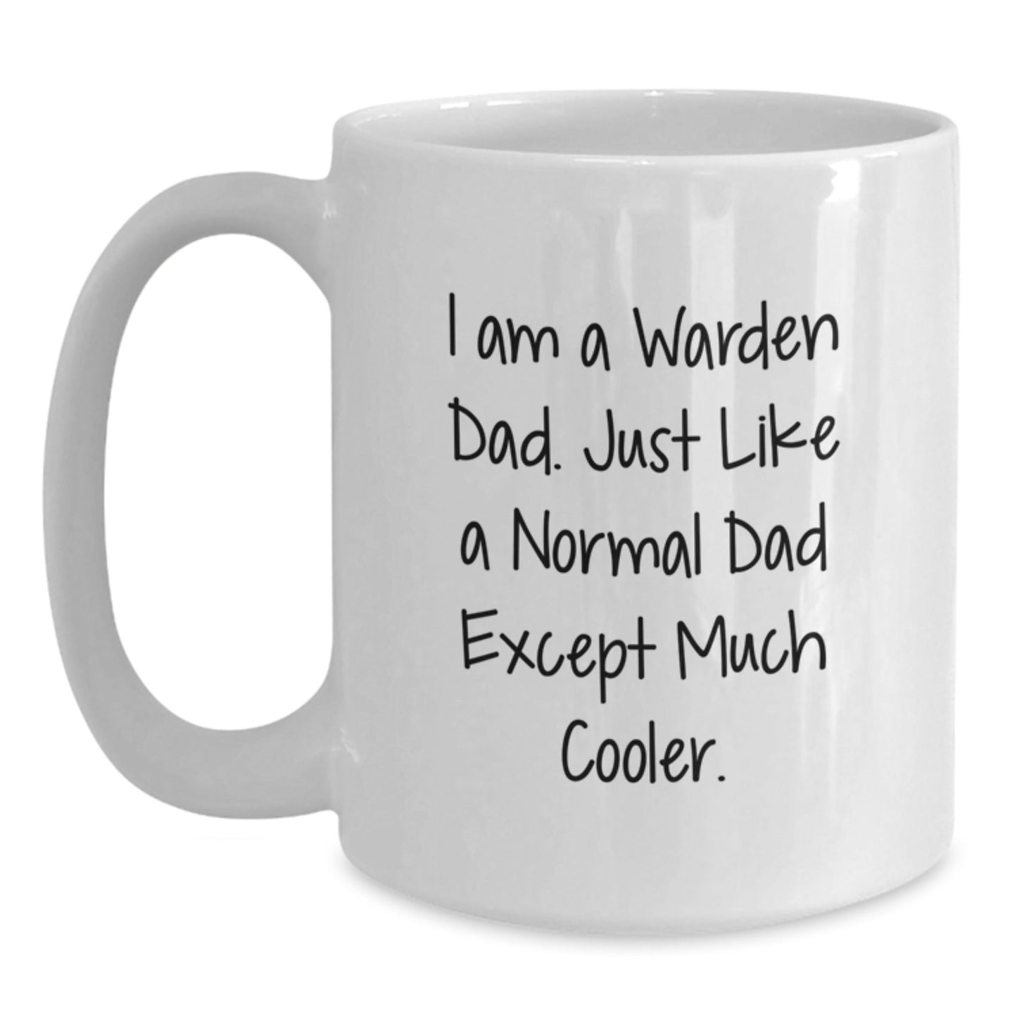 Warden Dad Gifts, Funny White Coffee Mug for Graduation from Friends, Family, or Coworkers, 'I Am A Warden Dad' - The Buy Boom
