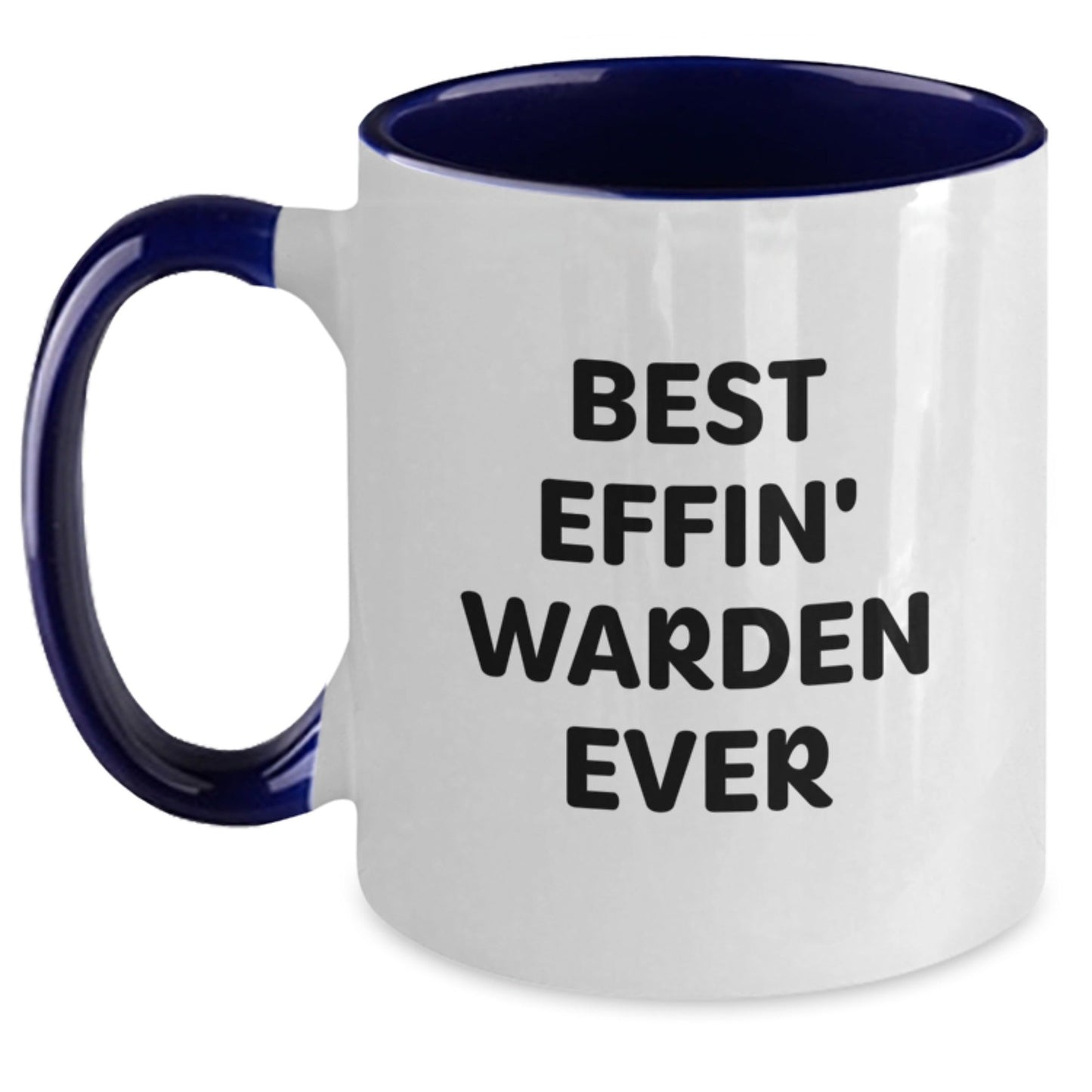 Warden Enthusiast Gifts from Men - Funny Best Effin' Warden Ever Two Tone Coffee Mug for Christmas Unique Presents - The Buy Boom