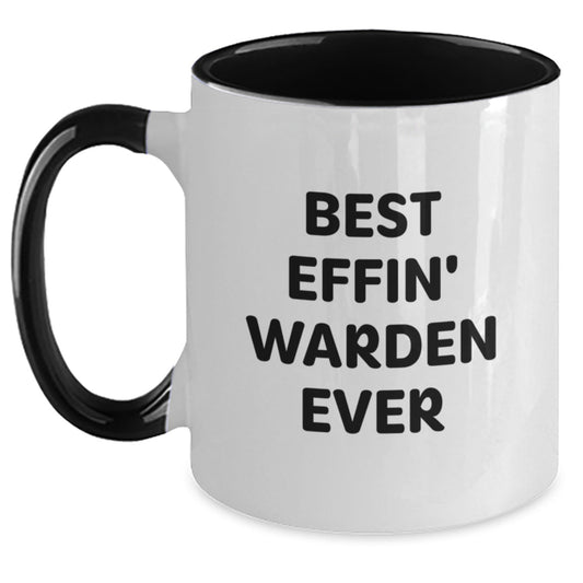 Warden Enthusiast Gifts from Men - Funny Best Effin' Warden Ever Two Tone Coffee Mug for Christmas Unique Presents - The Buy Boom