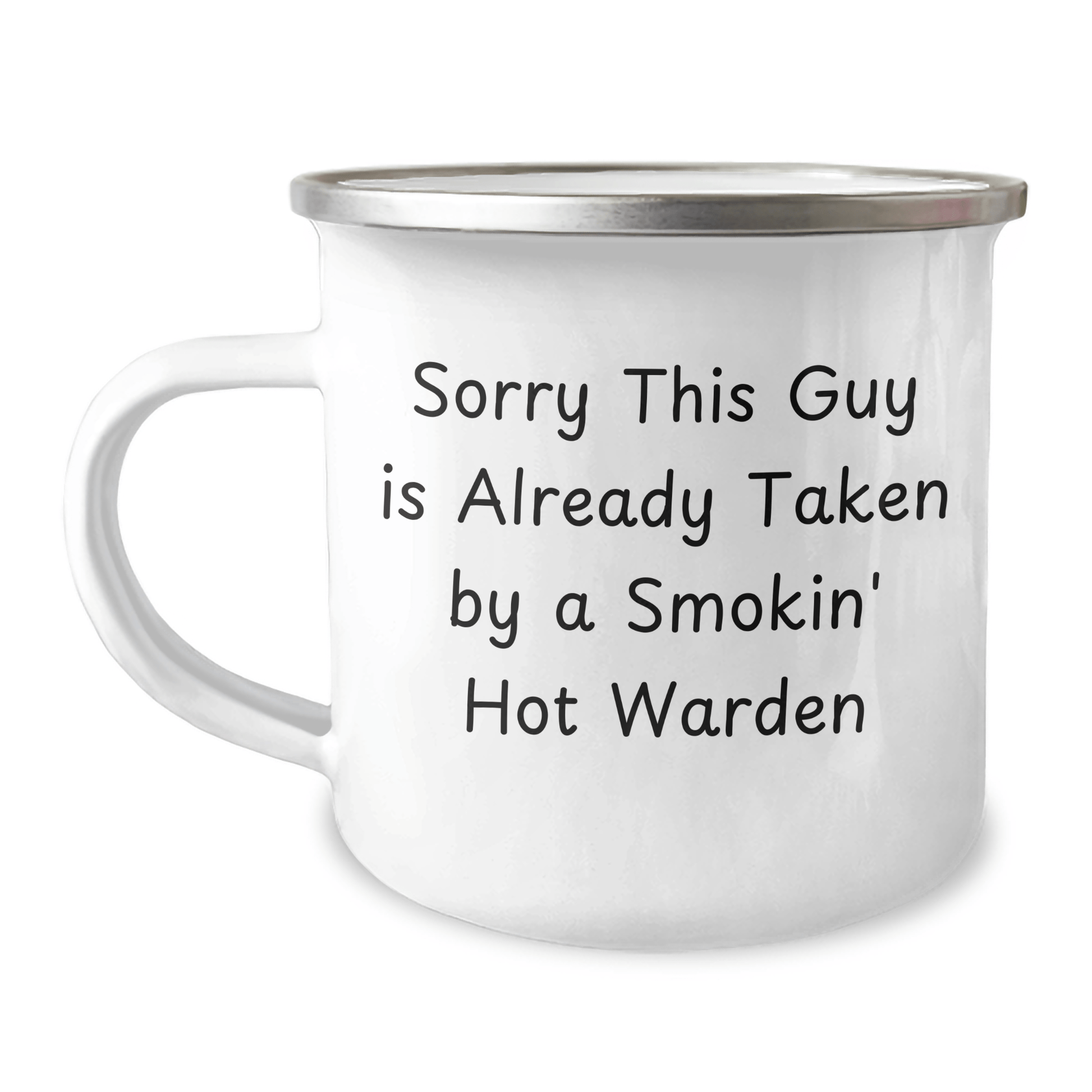 Warden Funny Gifts, Sorry This Guy Is Already Taken By A Smokin' Hot Warden Camping Mug for Men, Unique Father's Day Unique Gifts from Family, Friends, or Coworkers - The Buy Boom