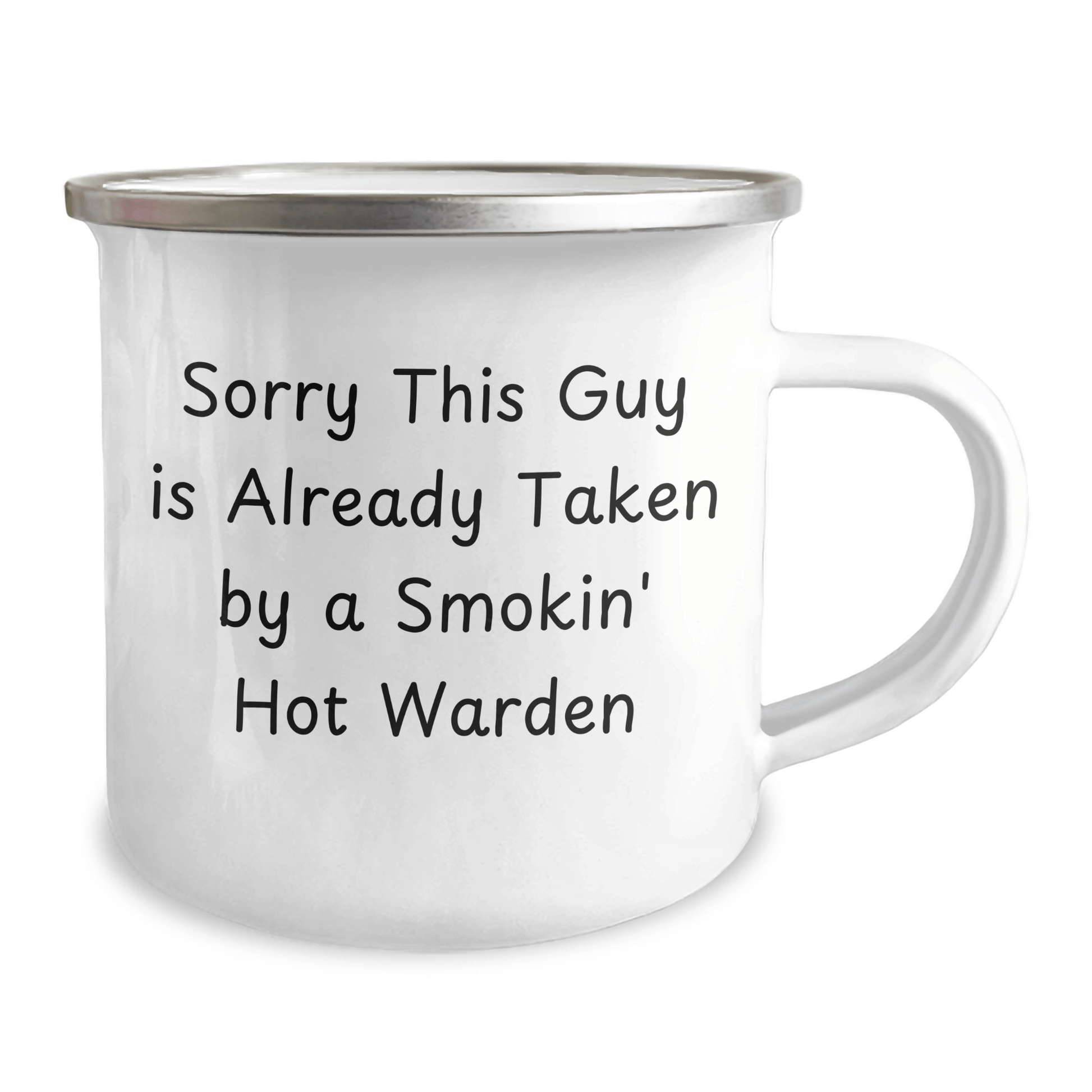 Warden Funny Gifts, Sorry This Guy Is Already Taken By A Smokin' Hot Warden Camping Mug for Men, Unique Father's Day Unique Gifts from Family, Friends, or Coworkers - The Buy Boom