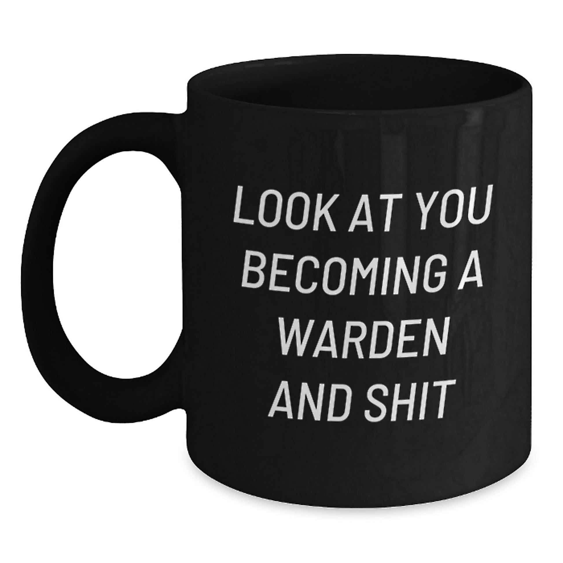 Warden Gifts Funny Quote Black Coffee Mug, Gifts from Men to Warden Friends, Christmas Unique Mugs - The Buy Boom