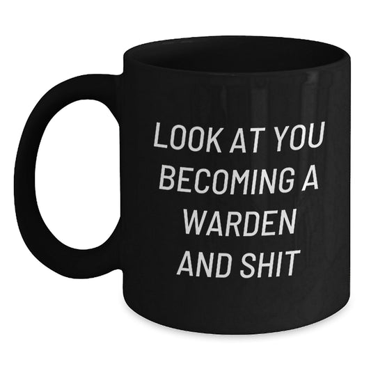 Warden Gifts Funny Quote Black Coffee Mug, Gifts from Men to Warden Friends, Christmas Unique Mugs - The Buy Boom