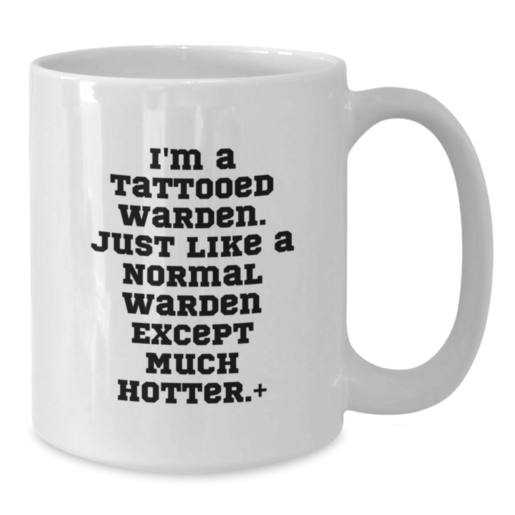Warden Gifts Funny White Coffee Mug, Birthday Unique Presents from Friends, Inspirational Quote for Warden, 11oz or 15oz, Ceramic, Microwave, Dishwasher Safe - The Buy Boom
