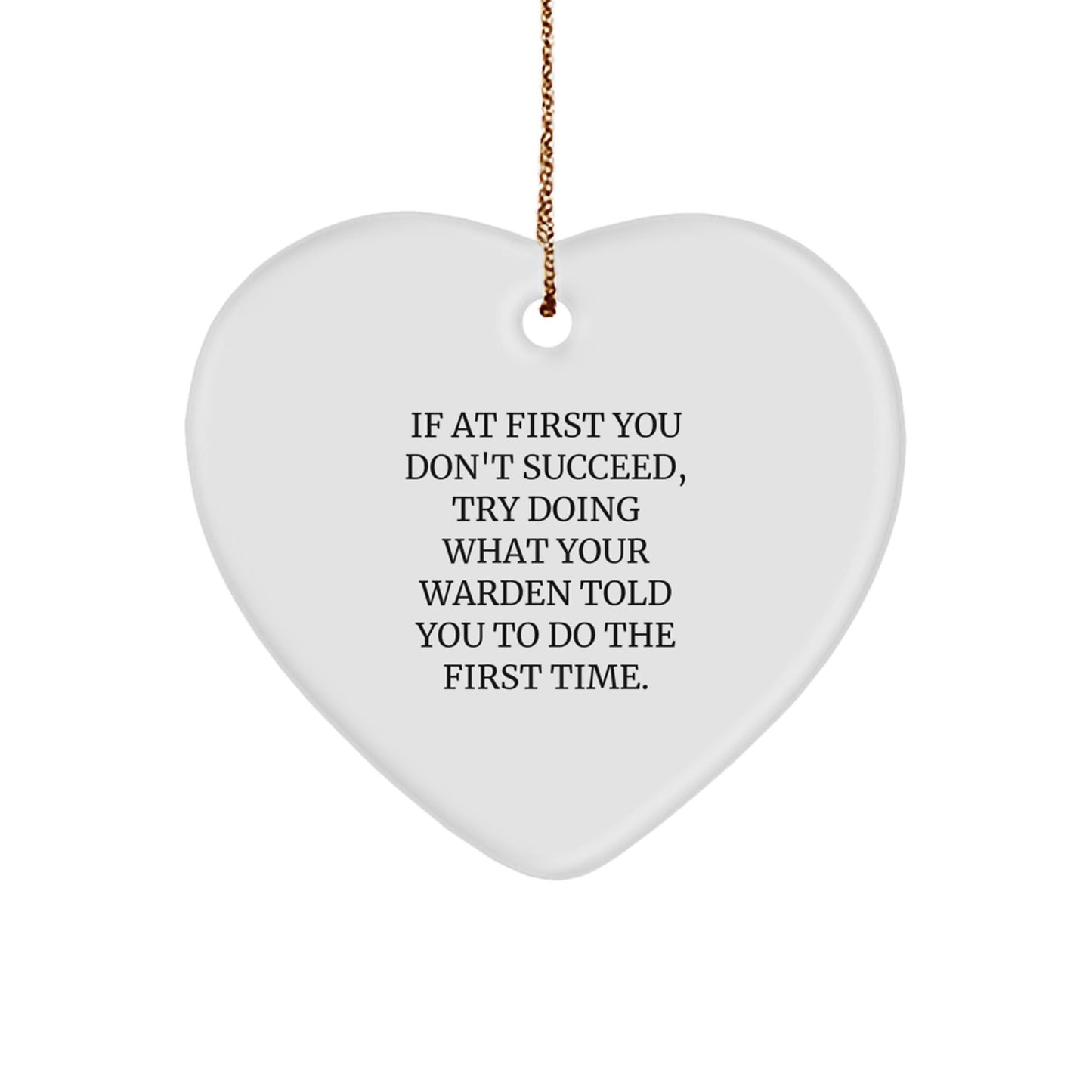 Warden Humor Gifts from Friends, Funny Heart Ornament for Christmas, Inspirational Quote on Gifts for Warden, Durable MDF Heart Shaped Ornament - The Buy Boom