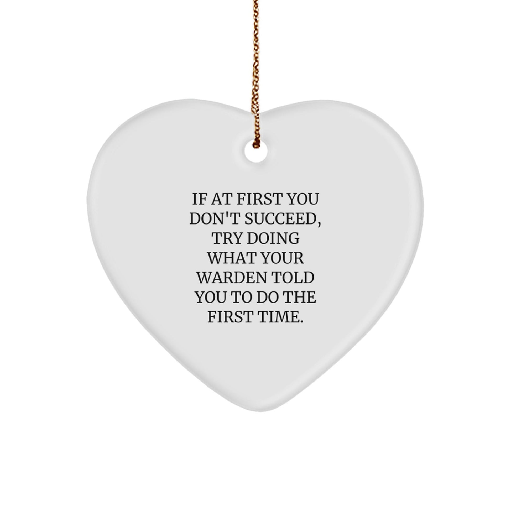 Warden Humor Gifts from Friends, Funny Heart Ornament for Christmas, Inspirational Quote on Gifts for Warden, Durable MDF Heart Shaped Ornament - The Buy Boom