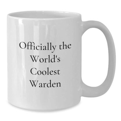 Warden Lover Gifts - Funny White Coffee Mug - Gifts from Friends to Warden - Inspirational Quote - Officially The World's Coolest Warden - The Buy Boom