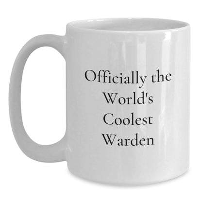 Warden Lover Gifts - Funny White Coffee Mug - Gifts from Friends to Warden - Inspirational Quote - Officially The World's Coolest Warden - The Buy Boom