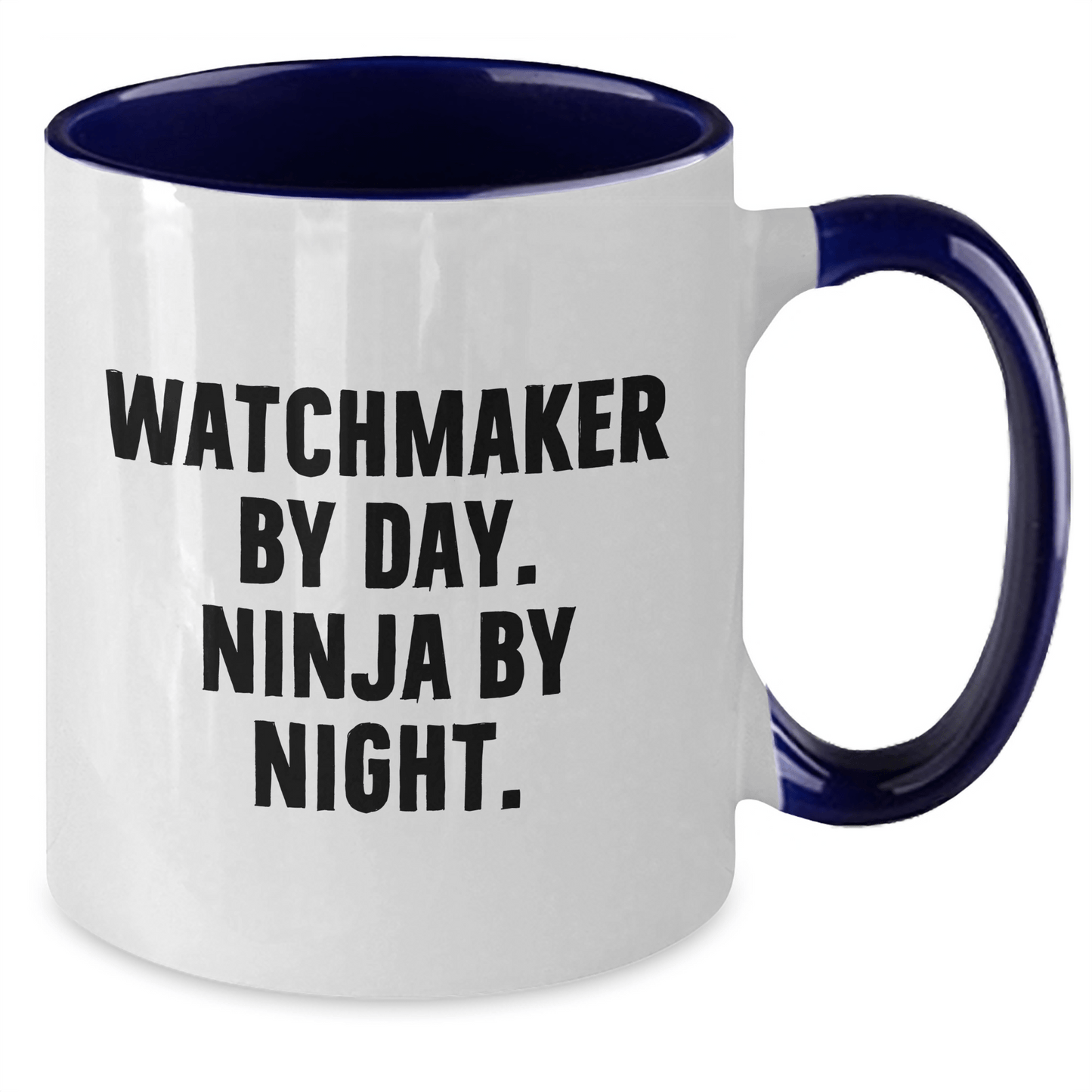 Watchmaker By Day Funny Ninja Mugs for Men Gifts from Dad on Father's Day - The Buy Boom