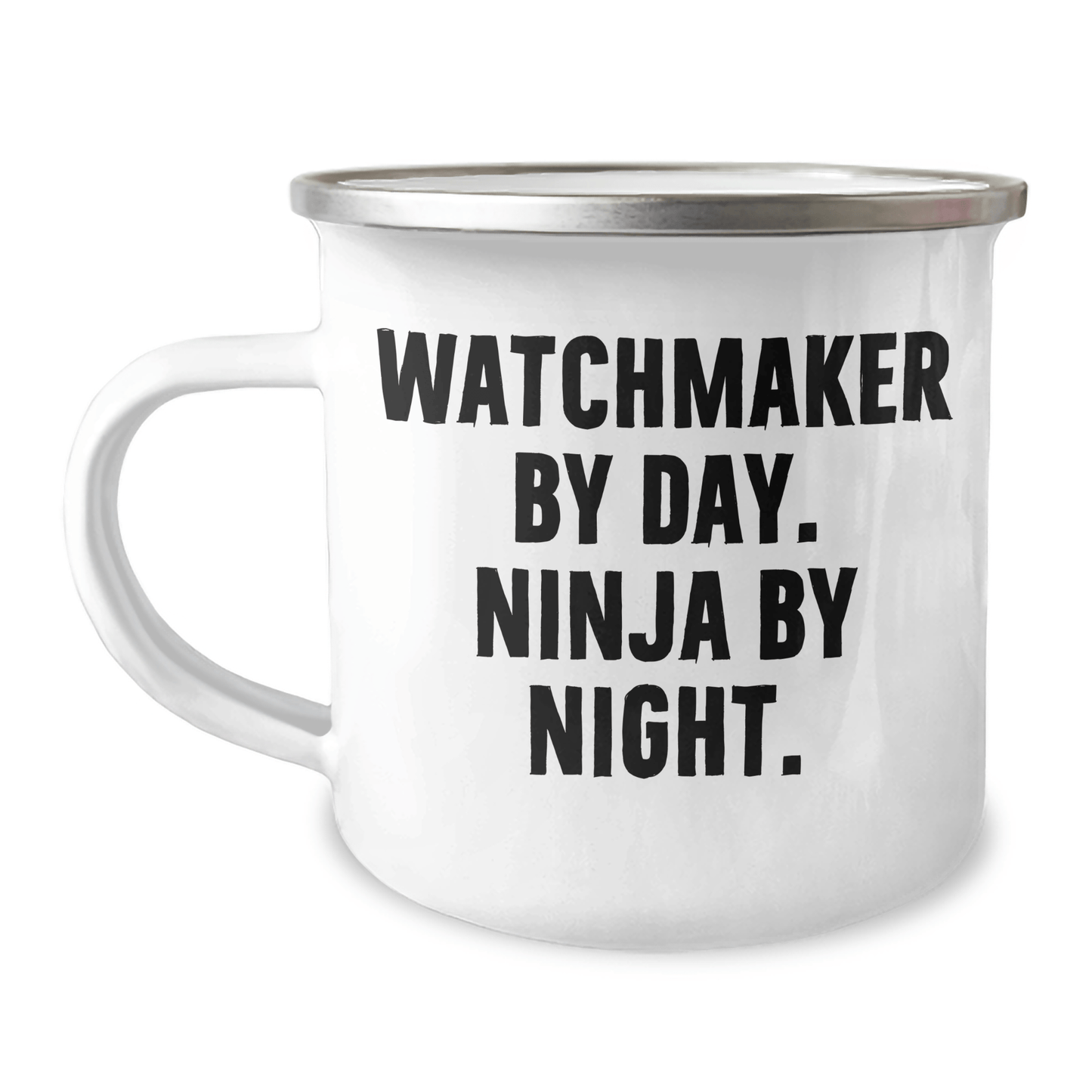 Watchmaker By Day, Ninja By Night, Funny Camping Mug Gifts for Men from Family, Perfect for Father's Day - The Buy Boom