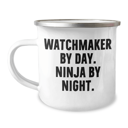 Watchmaker By Day, Ninja By Night, Funny Camping Mug Gifts for Men from Family, Perfect for Father's Day - The Buy Boom