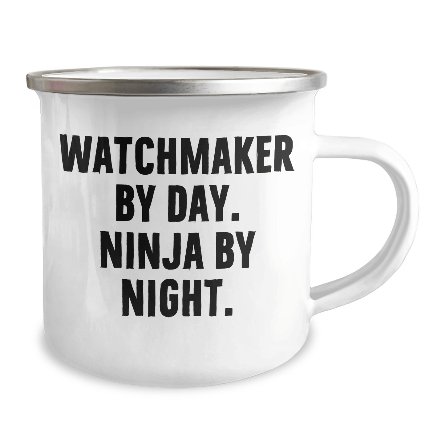 Watchmaker By Day, Ninja By Night, Funny Camping Mug Gifts for Men from Family, Perfect for Father's Day - The Buy Boom