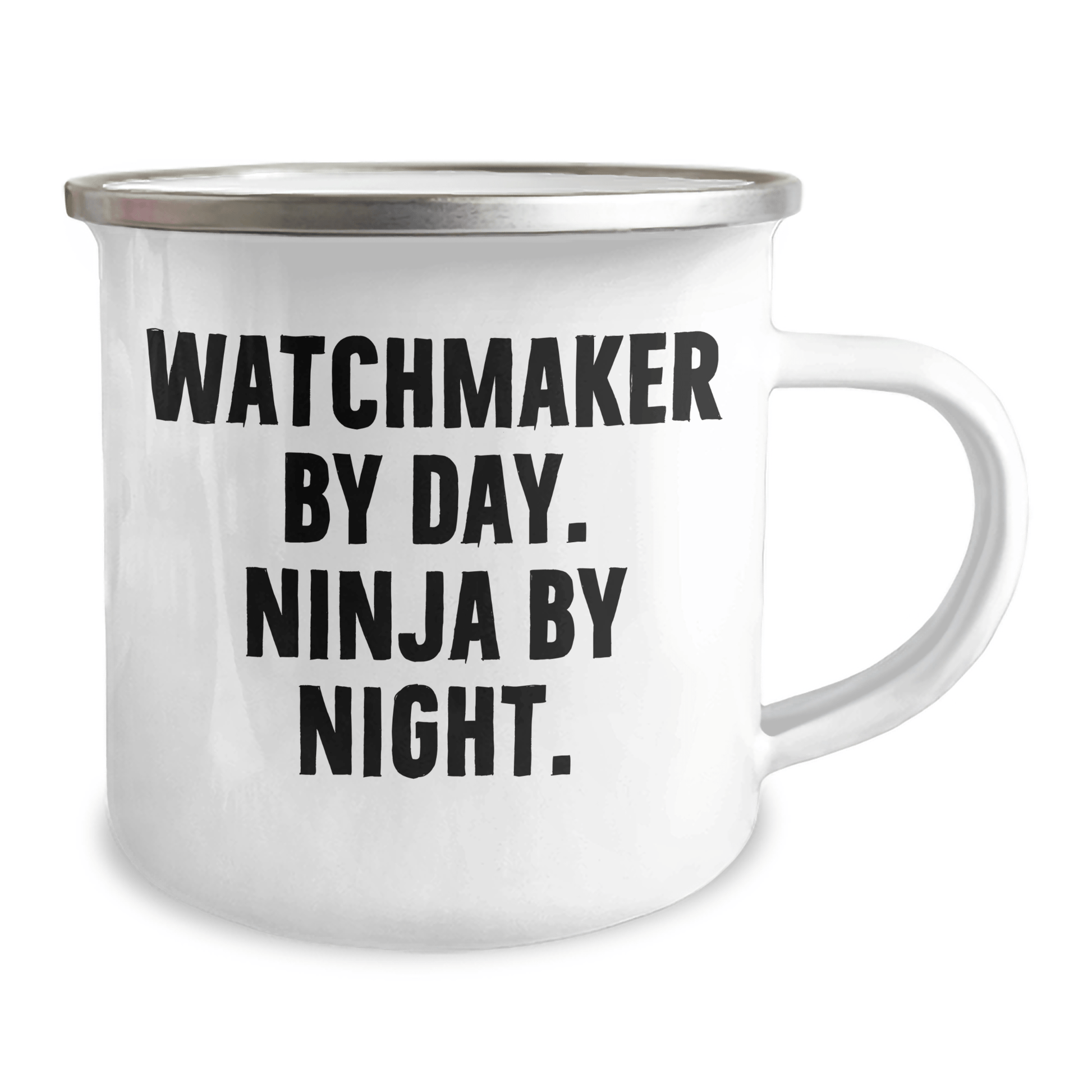 Watchmaker By Day, Ninja By Night, Funny Camping Mug Gifts for Men from Family, Perfect for Father's Day - The Buy Boom