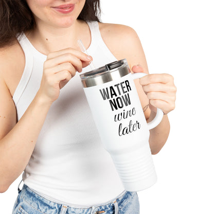 Water Now, Wine Later – 40oz Travel Tumbler for Hydration & Humor - The Buy Boom